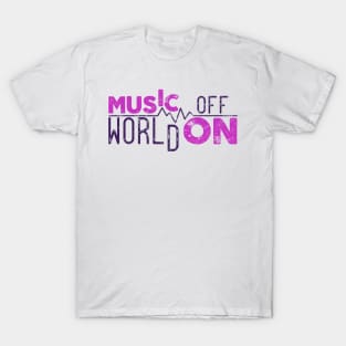 Music off World on T-Shirt